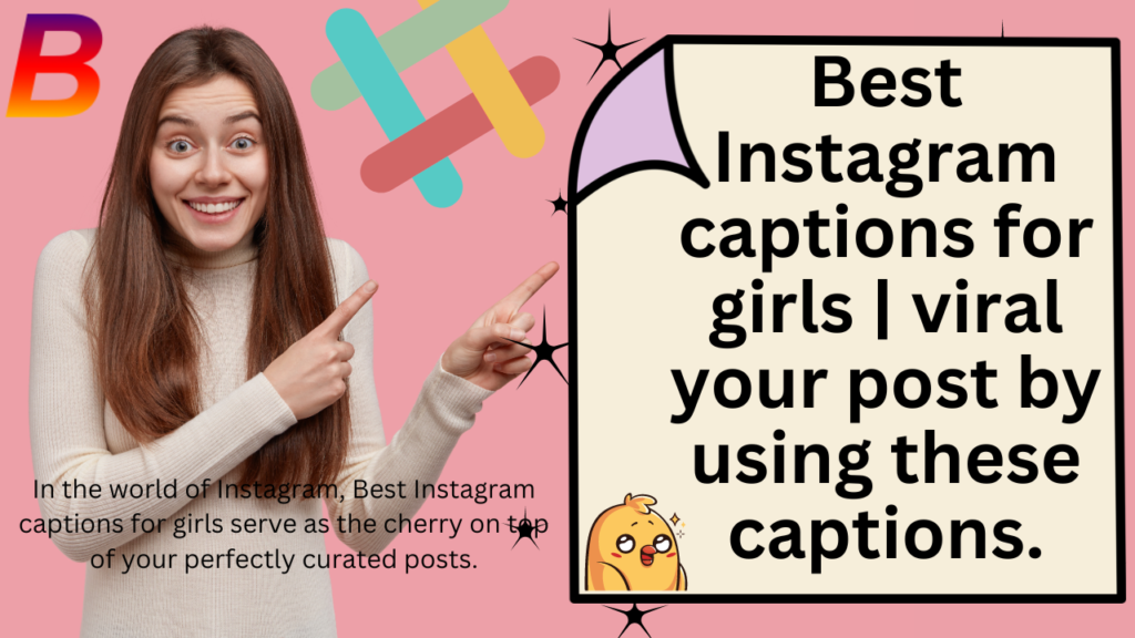 Best Instagram captions for girls | viral your post by using these captions.