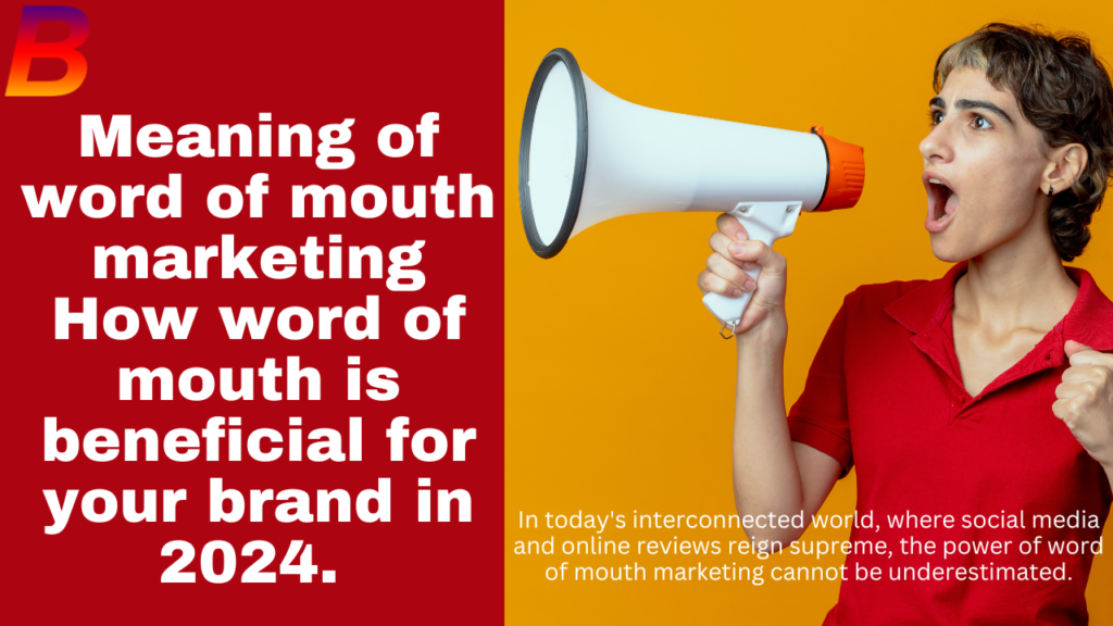 Meaning of word of mouth marketing