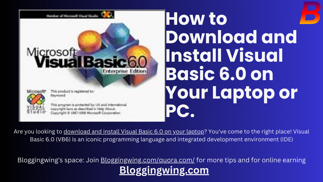 Download and Install Visual Basic 6.0 on Your Laptop or PC.