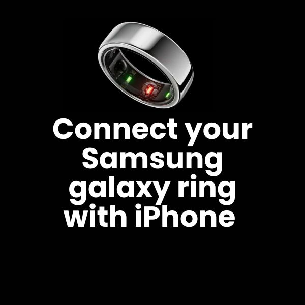 Pair your Samsung ring with your iPhone: step-by-step guide in 2024.